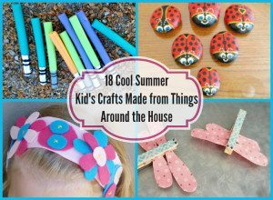 http://www.diyinspired.com/wp-content/uploads/2015/06/18-Cool-Summer-Kids-Crafts-Made-from-Things-Around-the-House-300x220.jpg