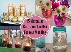 http://www.diyinspired.com/wp-content/uploads/2015/07/15-Mason-Jar-Crafts-You-Can-Use-for-Your-Wedding-DIY-Inspired-300x220.jpg