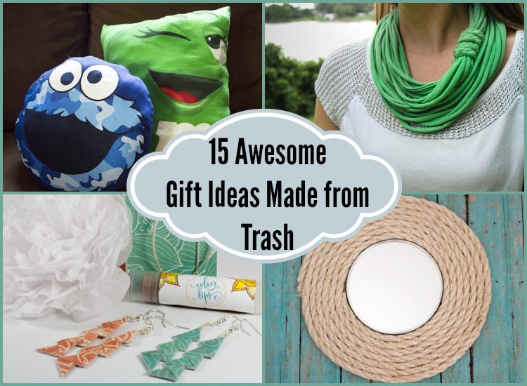 15 Awesome Repurposed Gift Ideas Made from Trash DIY Inspired